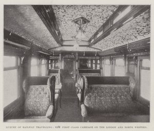 Luxe du voyage en train, nouvelle voiture de première classe sur le London and North Western - English Photographer
