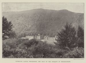 Château de Taymouth, Perthshire, résidence du marquis de Breadalbane