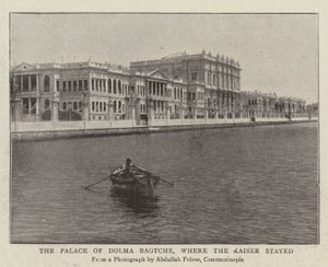 Le palais de Dolma Bagtche, où le Kaiser a séjourné