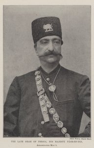 Feu le Shah de Perse, Sa Majesté Nasr-ed-Din, assassiné le 1er mai - English Photographer