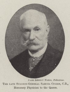 Le défunt chirurgien général Samuel Currie, CB, médecin honoraire de la reine