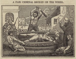 Une criminelle juste brisée sur la roue