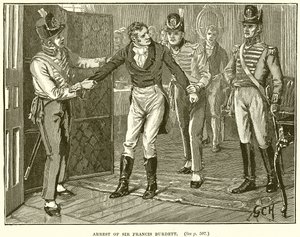 Arrestation de Sir Francis Burdett