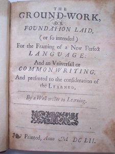 Page de titre de The ground-work, or foundation laid, (or so intended) for the framing of a new perfect language: and an universal or commonwriting par Francis Lodowyck, publié à Londres