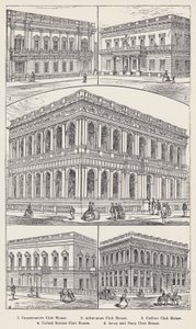 Conservative Club House, Athenaeum Club House, Carlton Club House, United Service Club House, Army and Navy Club House - English School