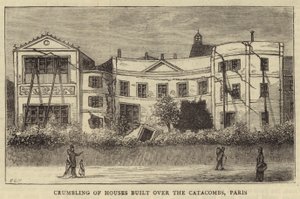 Effondrement des maisons construites sur les catacombes, Paris - English School