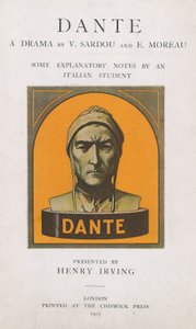 Dante, un drame de V Sardou et E Moreau, quelques notes explicatives par un étudiant italien