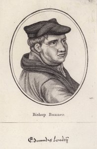 Edmund Bonner, ecclésiastique anglais et évêque de Londres qui a persécuté les protestants sous le règne de Marie Ire