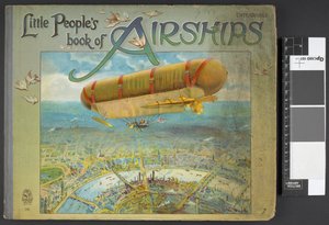Couverture montrant un dirigeable. Livre des petits sur les dirigeables. Londres : Ernest Nister, [1912]