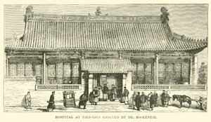 Hôpital à Tien-tsin érigé par le Dr MacKenzie