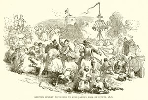 Observation du dimanche selon le livre des sports du roi Jacques, 1616 - English School