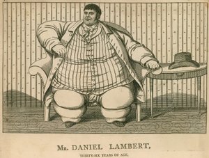 M. Daniel Lambert, à 36 ans pesait 50 pierres - English School