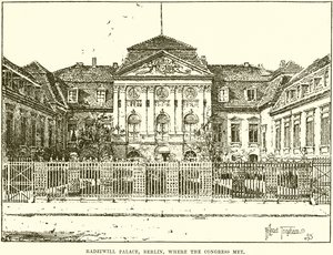 Palais Radziwill, Berlin, où le Congrès s