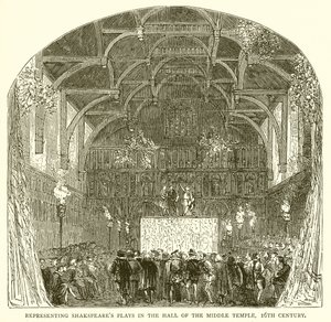 Représentation des pièces de Shakespeare dans la salle du Middle Temple, XVIe siècle - English School