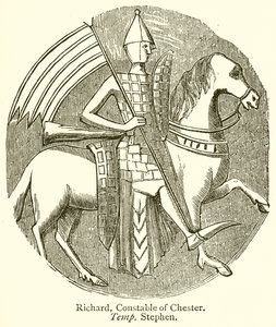 Richard, connétable de Chester. Temp. Étienne - English School