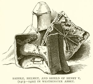 Selle, casque et bouclier de Henri V (1413-1422) à l