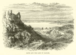 Safed et le lac de Galilée