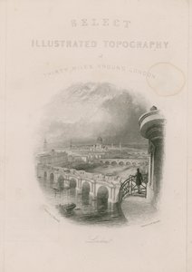 Topographie illustrée sélective de trente miles autour de Londres - English School