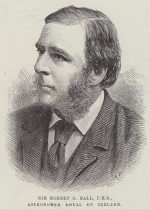 Sir Robert S Ball, FRS, astronome royal d