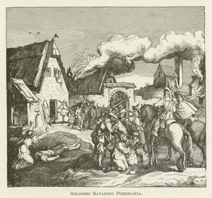 Soldats ravageant la Poméranie