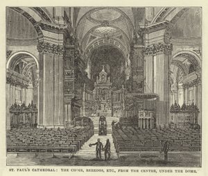 Cathédrale de St Paul, le chœur, reredos, etc., depuis le centre, sous le dôme - English School