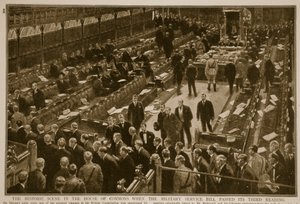 La scène historique à la Chambre des communes lorsque le projet de loi sur le service militaire a passé sa troisième lecture, 1914-19