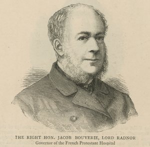 Les Huguenots en Angleterre : Le très honorable Jacob Bouverie, Lord Radnor