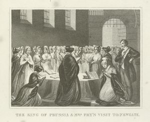 Le roi de Prusse et la visite de Mme Fry à Newgate