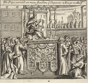 Le pape porté sur les épaules des hommes, les empereurs et les rois marchant devant, illustration des Actes et Monuments de John Foxe, neuvième édition, pub. 1684