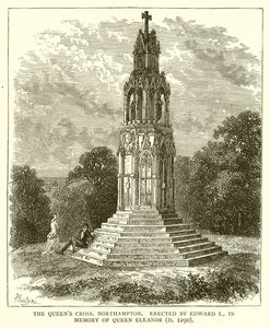 La croix de la reine, Northampton. Érigée par Édouard Ier, en mémoire de la reine Éléonore (morte en 1290) - English School