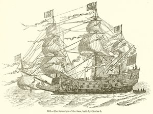 Le Souverain des Mers, construit par Charles I - English School