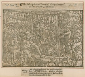 Description du cruel martyre de Sir John Oldcastle Lord Cobham - English School