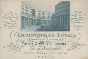 Carte de visite publicitaire de Christopher Lucas, grossiste et détaillant en fourrures et entrepôt, 59, Quadrant, Regent Street, Piccadilly, Londres - English School