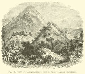 Vue de Palenque, Mexique, montrant les structures pyramidales - English School