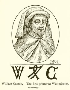 William Caxton, le premier imprimeur à Westminster - English School