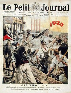 Au travail ! Pas de repos, pas de discussion. La France doit être reconstruite. Dépêchez-vous !, fin du discours de Georges Clemenceau à la Chambre des députés, du Petit Journal, 4 janvier 1920 - Eugene Damblans