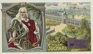 Auguste II le Fort, roi de Pologne, et le palais du Zwinger, Dresde