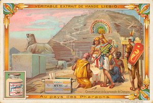 Construction de la pyramide de Khéops, carte de Liebig, début du 20e siècle (chromo) - European School