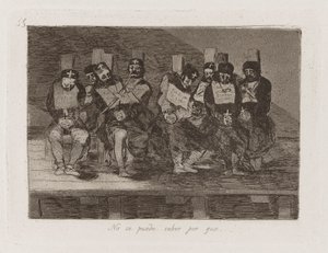No se puede saber por que [sic] - Francisco de Goya