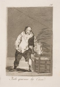 Et on brûle sa maison - Francisco de Goya