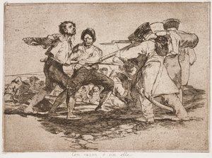 Avec raison ou sans elle, de la série Les Désastres de la guerre - Francisco de Goya