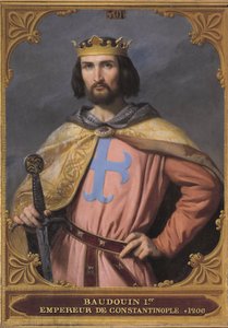 Baudouin Ier de Constantinople 1171-1205