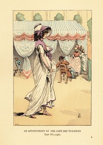 Femme à la mode arrivant à un rendez-vous au Café des Tuileries, Paris, An VI