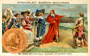 Chromolithographie publicitaire des chocolats Guérin Boutron, Louis XIII roi de France de 1610 à 1643. Richelieu à La Rochelle 1696