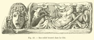 Bas-relief trouvé dans la Cité - French School