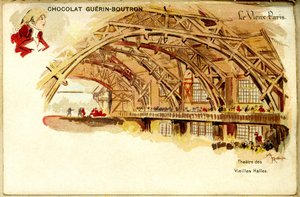Chocolat Chromolithographie Guerin Boutron, LE VIEUX PARIS, Théâtre des Vieilles halles - French School
