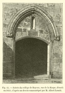 Entrée du collège de Bayeux, rue de la Harpe, démoli en 1852