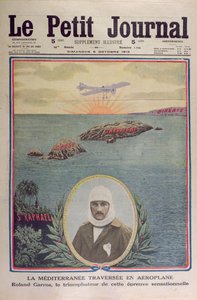 Première traversée de la mer Méditerranée le 23 septembre 1913 par Roland Garros (1888-1918), illustration de couverture du Petit Journal 5 octobre 1913 - French School