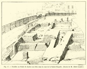 Fouilles au Palais de Justice en 1848, dans la cour de la Sainte-Chapelle, Dessin de M Albert Lenoir