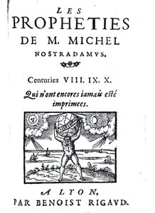Frontispice des Prophéties de M. Michel Nostradamus, publié par Benoist Rigaud, 1568 - French School